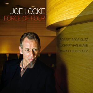 Joe Locke - Force Of Four single
